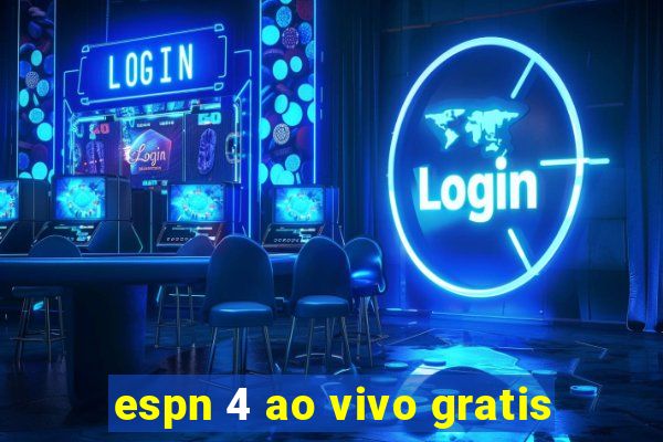 espn 4 ao vivo gratis